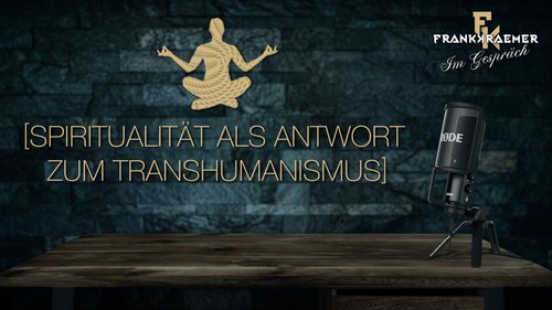Frank Kraemer Podcast Transhumanismus